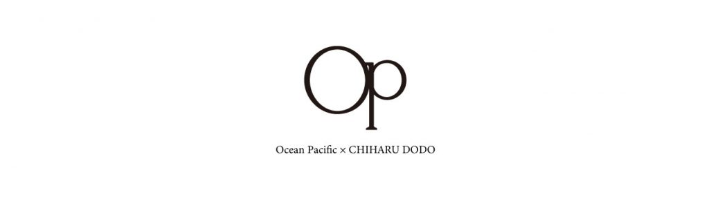 Ocean Pacific×CHIHARU DODO | oceanweb